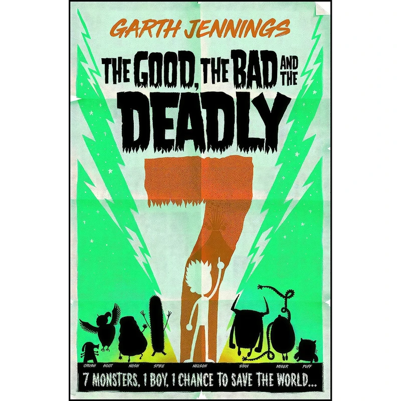 کتاب The Good, the Bad, and the Deadly 7  اثر Garth Jennings انتشارات Macmillan UK New Writing