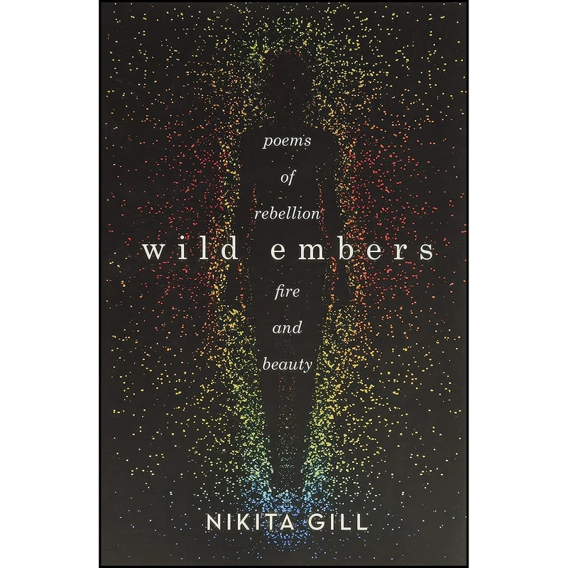 کتاب Wild Embers اثر Nikita Gill انتشارات Hachette Books