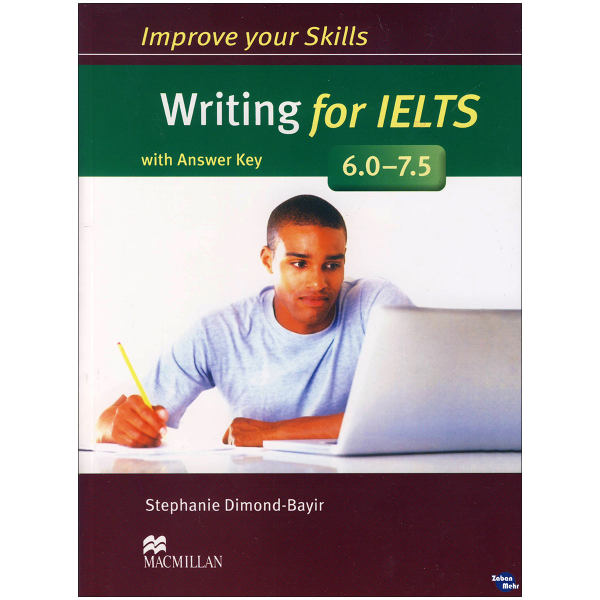نقد و بررسی کتاب Improve Your Skills Writing for IELTS 6.0-7.5 اثر Stephanie Dimond-Bayir نشر ابداع توسط خریداران