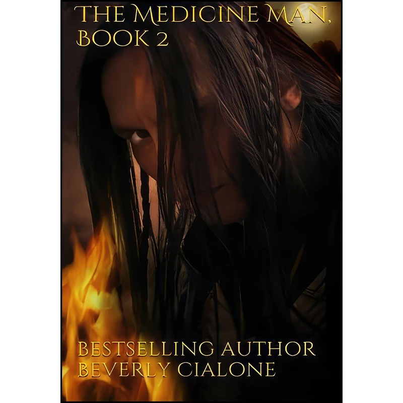 کتاب The Medicine Man, Book 2 اثر Beverly Cialone انتشارات تازه ها