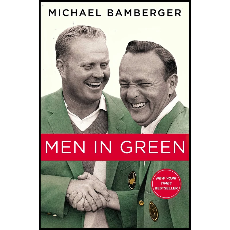 کتاب Men in Green اثر Michael Bamberger انتشارات Simon & Schuster