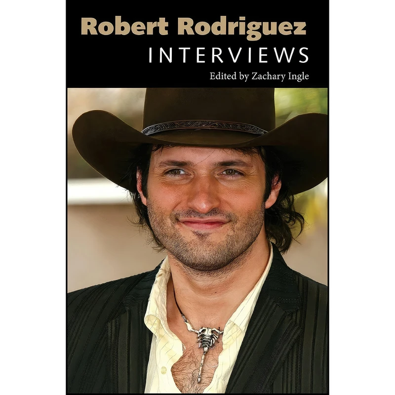 کتاب Robert Rodriguez اثر Zachary Ingle انتشارات University Press of Mississippi