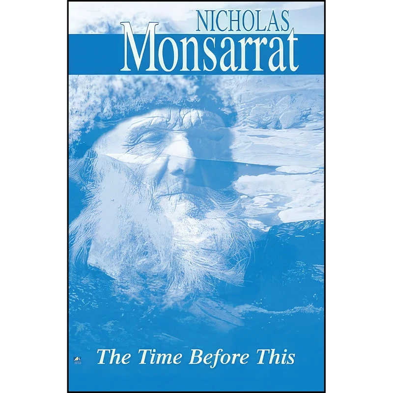 کتاب The Time Before This اثر Nicholas Monsarrat انتشارات تازه ها