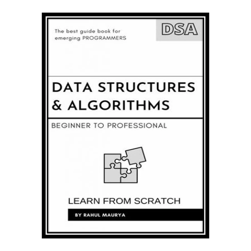 کتاب 	 Data Structures and Algorithms Made Easy with Java اثر Maurya, Rahul انتشارات مؤلفین طلایی