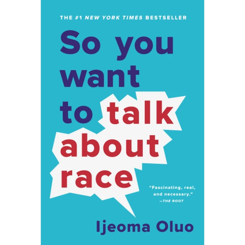 کتاب So You Want to Talk About Race اثر Ijeoma Oluo انتشارات Hachette Digital, Inc