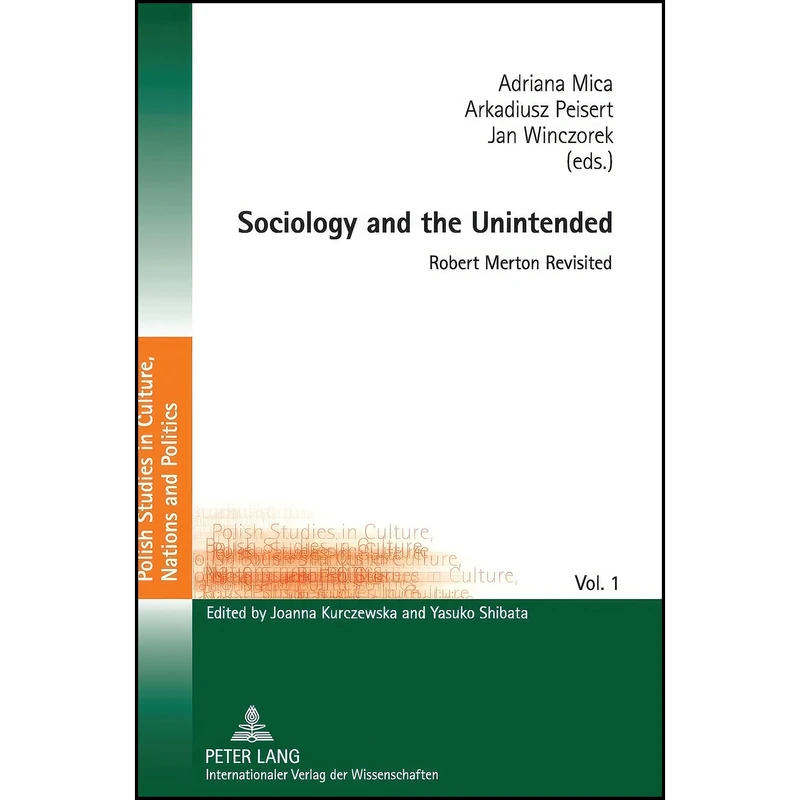 کتاب Sociology and the Unintended اثر جمعي از نويسندگان انتشارات تازه ها