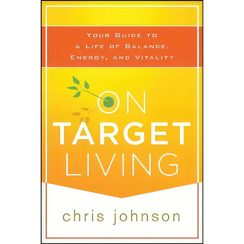 کتاب On Target Living اثر Chris Johnson انتشارات Wiley