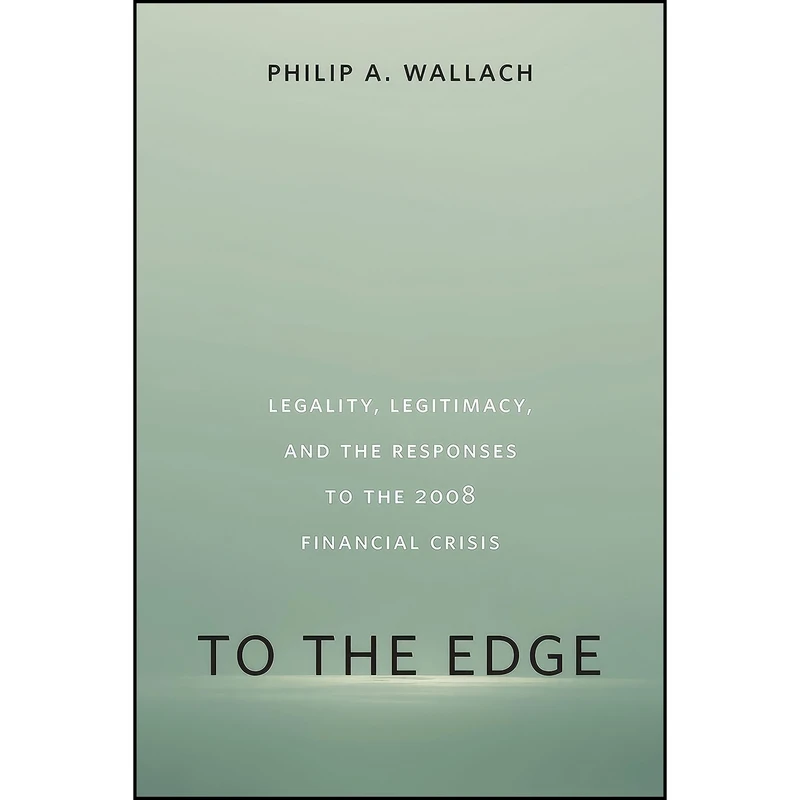 کتاب To the Edge اثر Philip A. Wallach انتشارات Brookings Institution Press