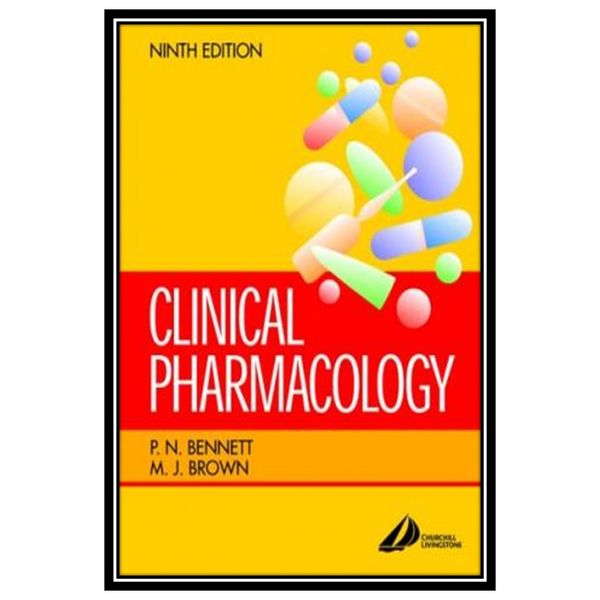 کتاب Clinical Pharmacology Bennett اثر جمعی از نویسندگان انتشارات مؤلفین طلایی