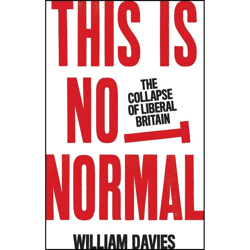 کتاب This is Not Normal اثر William Davies انتشارات Verso