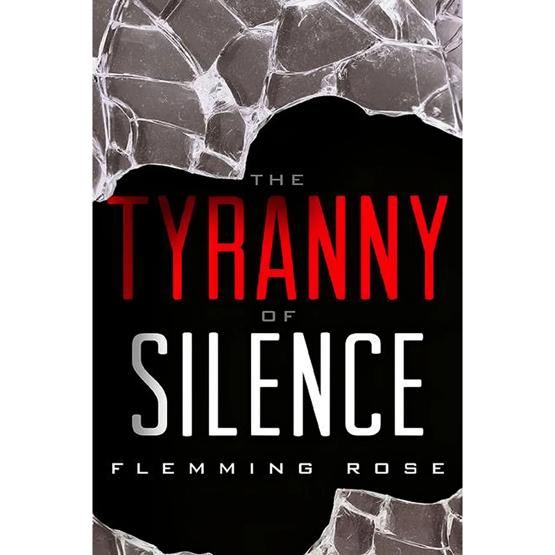 کتاب The Tyranny of Silence اثر Flemming Rose انتشارات Cato Institute