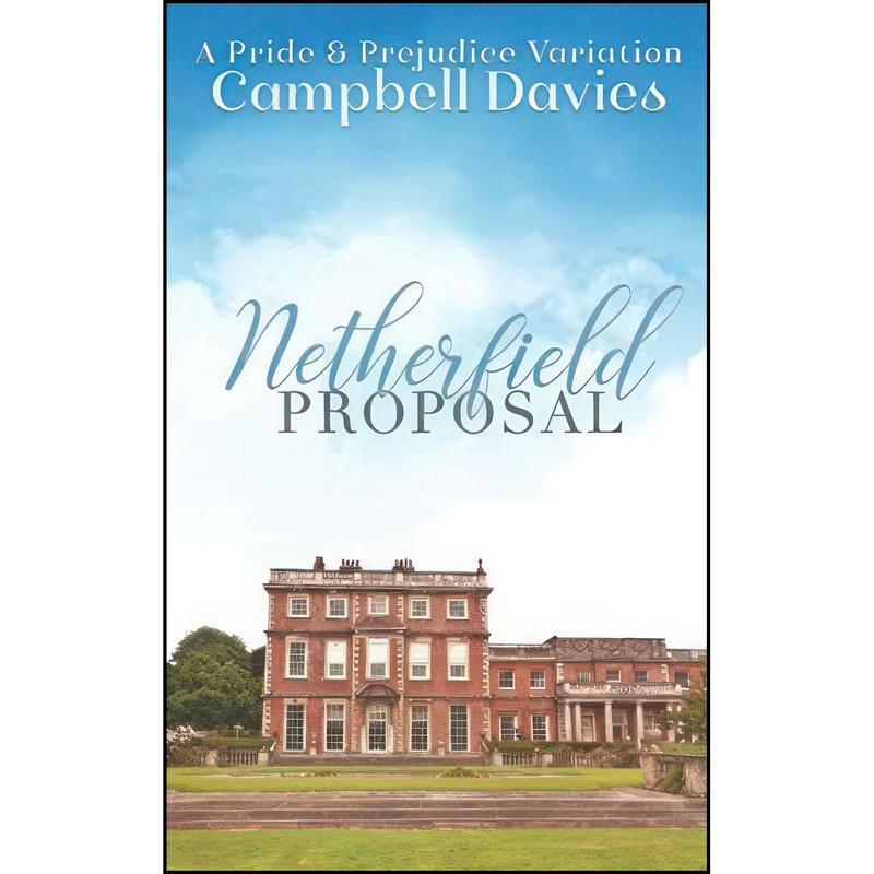 کتاب Netherfield Proposal اثر Campbell Davies and A Lady انتشارات تازه ها