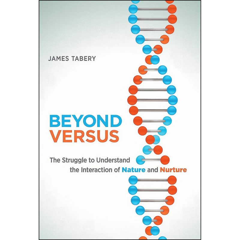 کتاب Beyond Versus اثر James Tabery انتشارات The MIT Press