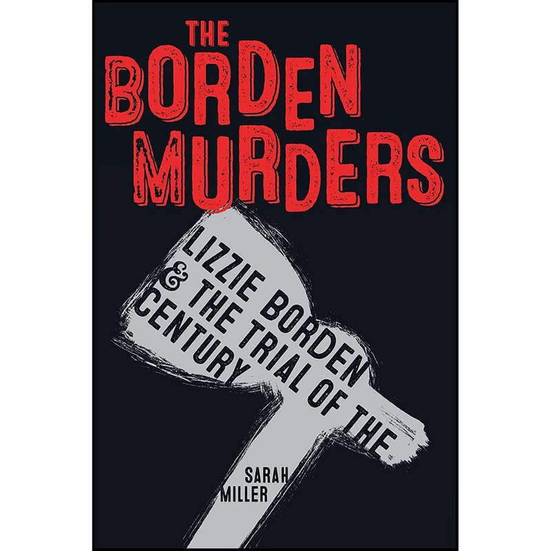 کتاب Borden Murders اثر Sarah Miller انتشارات Turtleback