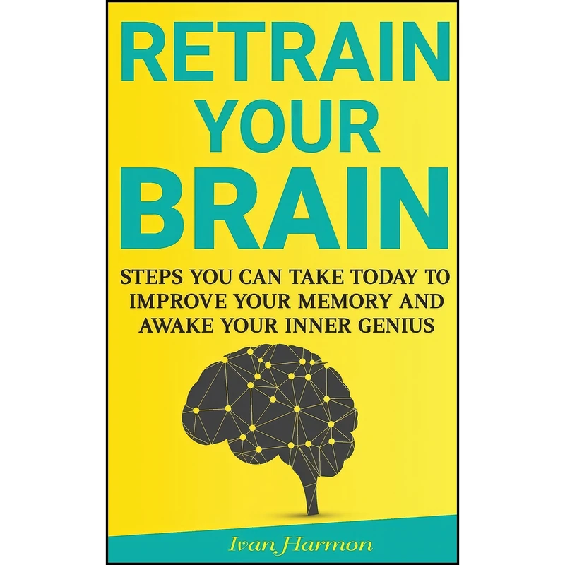 کتاب Retrain Your Brain اثر IVAN HARMON انتشارات تازه ها