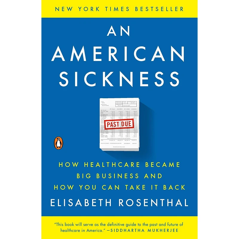 کتاب An American Sickness اثر Elisabeth Rosenthal انتشارات پنگوئین