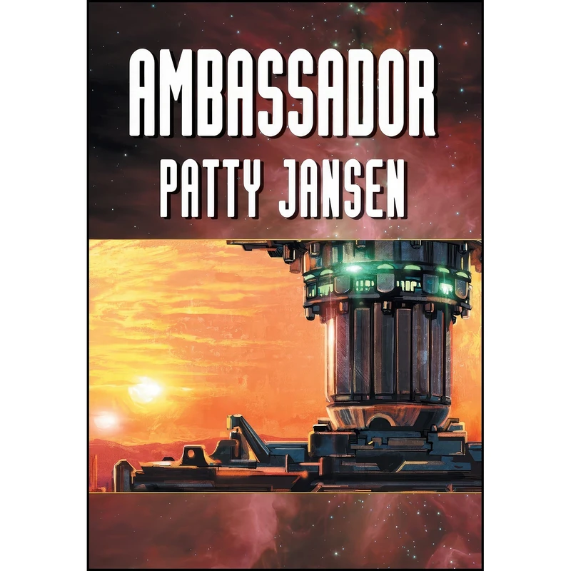 کتاب Ambassador اثر Patty Jansen انتشارات Ticonderoga Publications