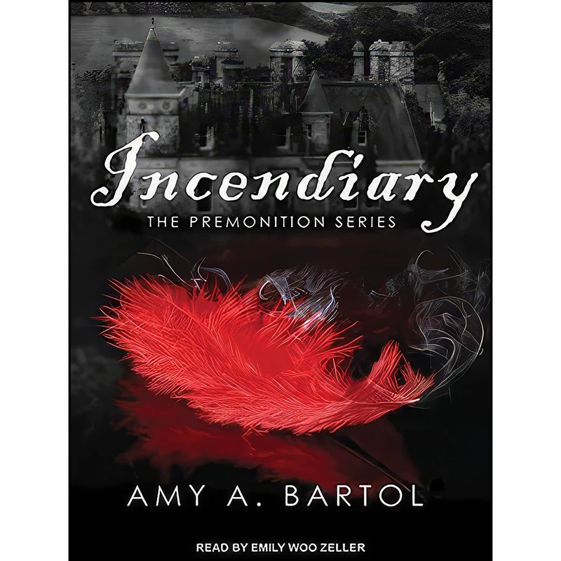 کتاب Incendiary  اثر Amy A. Bartol and Emily Woo Zeller انتشارات Tantor Audio