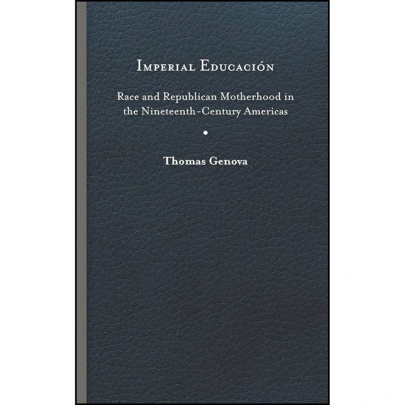 کتاب Imperial Educacion اثر Thomas Genova انتشارات University of Virginia Press