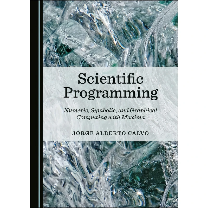 کتاب Scientific Programming اثر Jorge Alberto Calvo انتشارات Cambridge Scholars Publishing