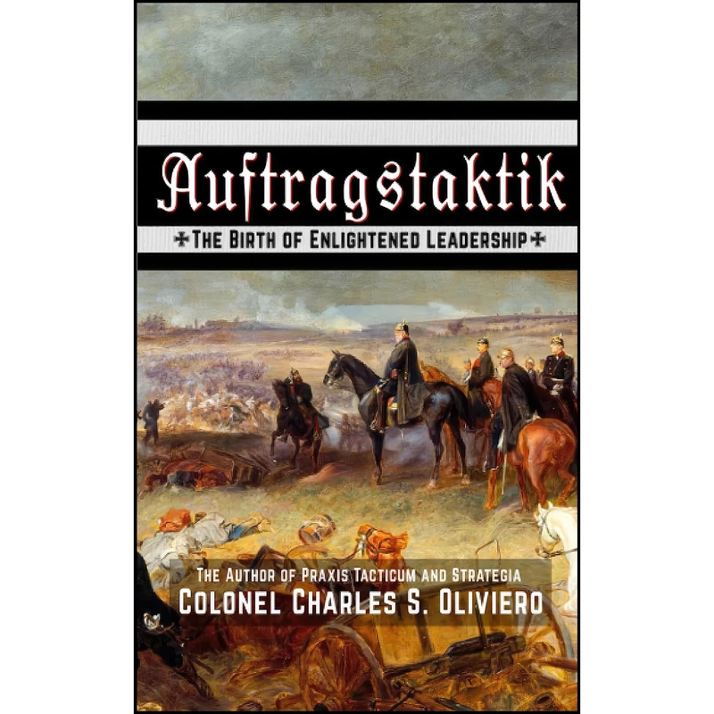 کتاب Auftragstaktik اثر Col Charles S Oliviero انتشارات تازه ها
