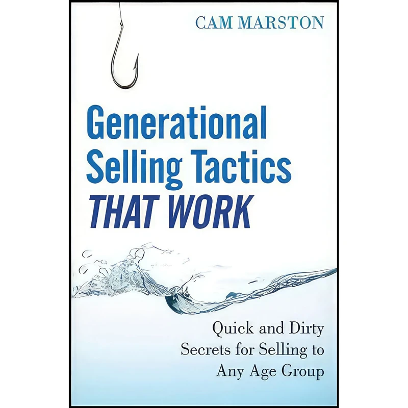کتاب Generational Selling Tactics that Work اثر Cam Marston انتشارات Wiley