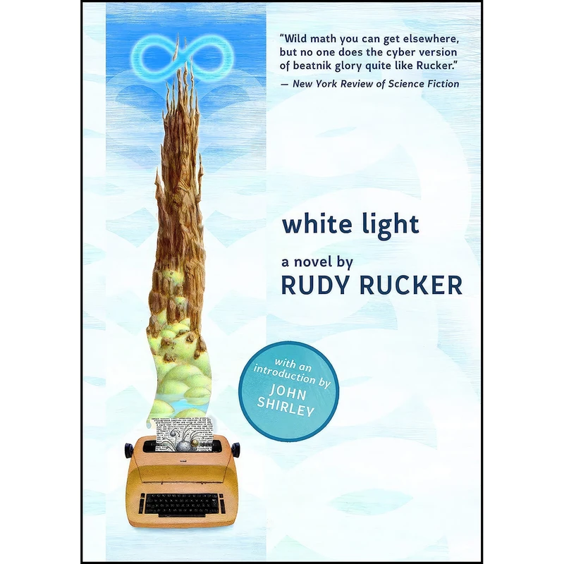 کتاب White Light اثر Rudy Rucker and John Shirley انتشارات Night Shade