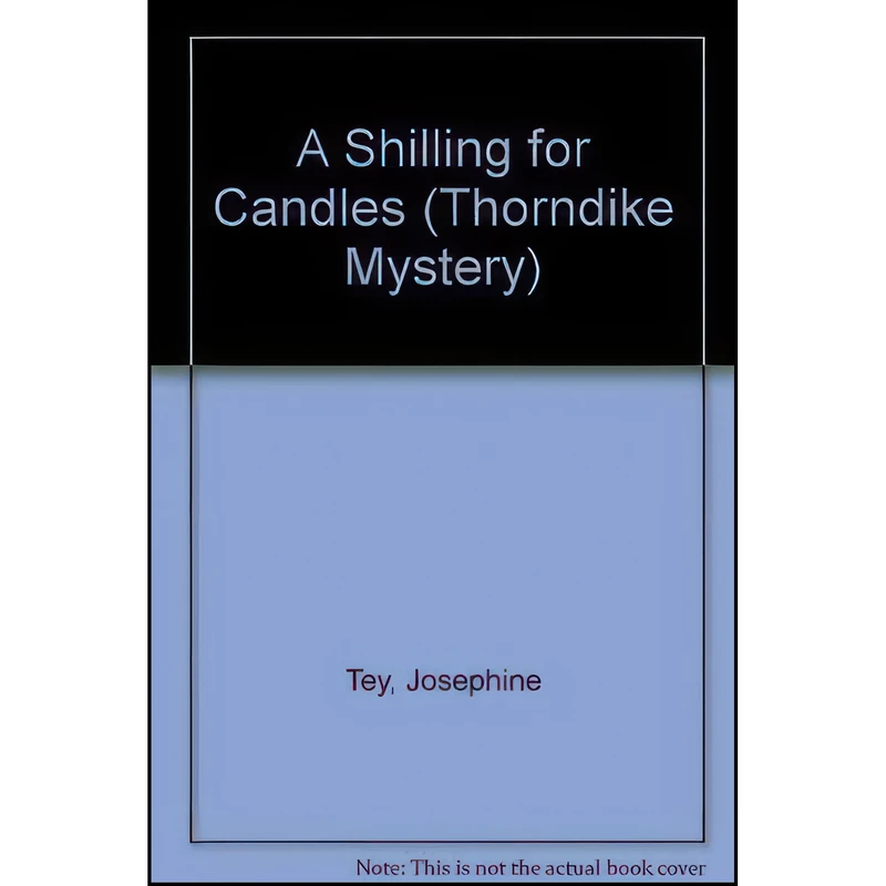 کتاب A Shilling for Candles اثر Josephine Tey انتشارات Thorndike Pr