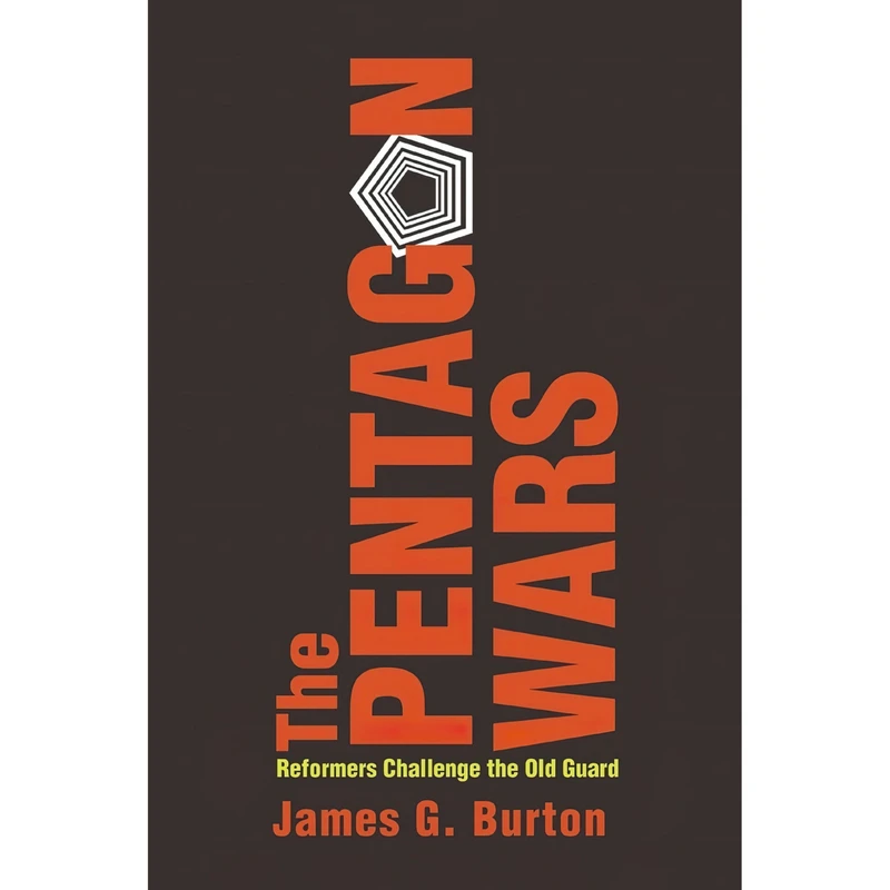 کتاب The Pentagon Wars اثر James G. Burton انتشارات Naval Institute Press