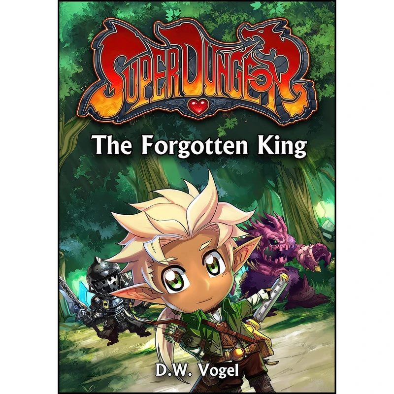 کتاب The Forgotten King  اثر Wendy Vogel and D.W. Vogel انتشارات Future House Publishing