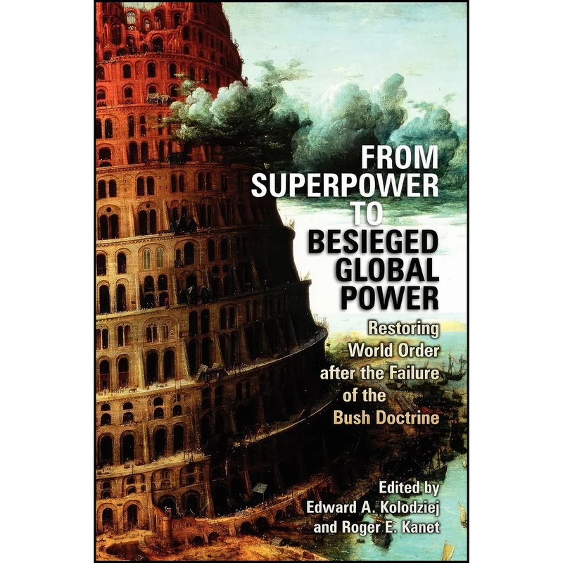 کتاب From Superpower to Besieged Global Power اثر جمعي از نويسندگان انتشارات University of Georgia Press