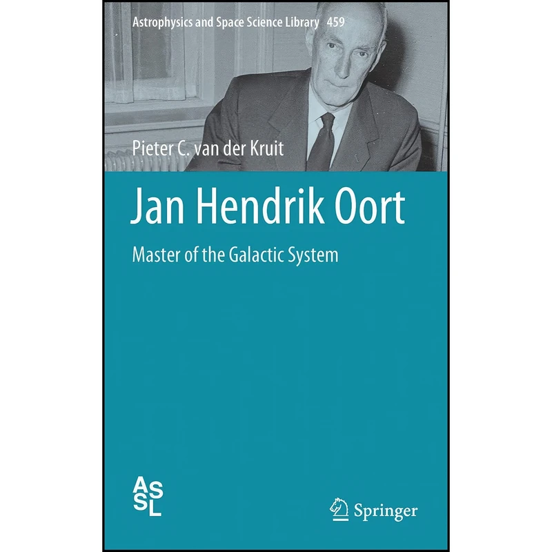 کتاب Jan Hendrik Oort اثر Pieter C. van der Kruit انتشارات Springer