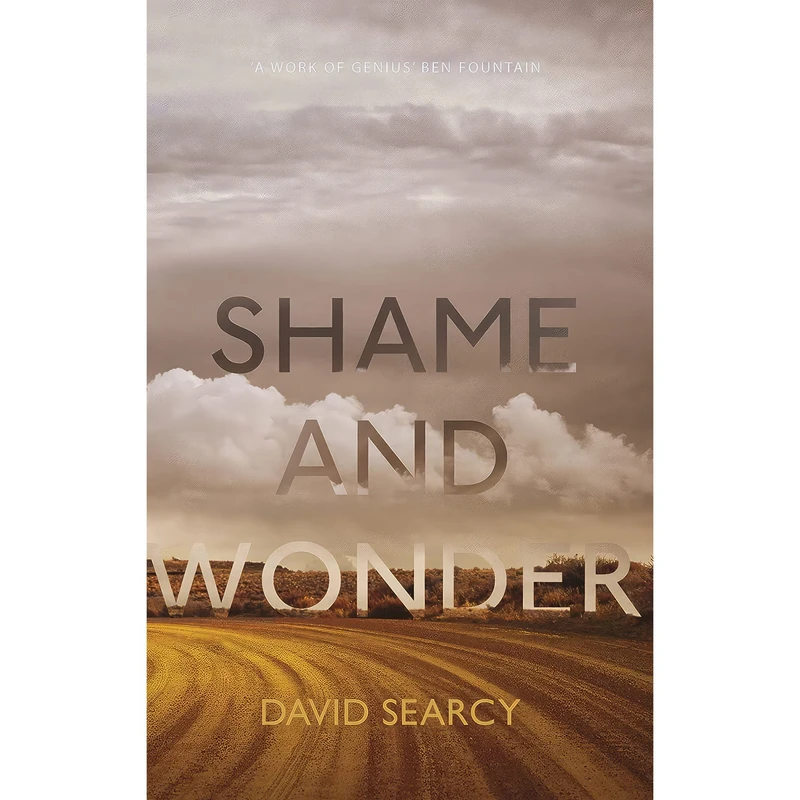 کتاب Shame and Wonder اثر David Searcy انتشارات William Heinemann Ltd
