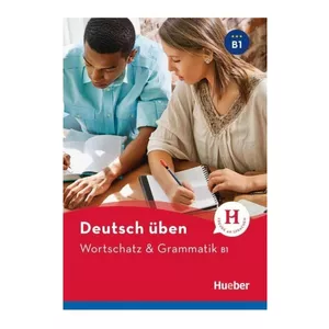 کتاب  Wortschatz and Grammatik B1 اثر جمعی از نویسندگان انتشارات هوبر