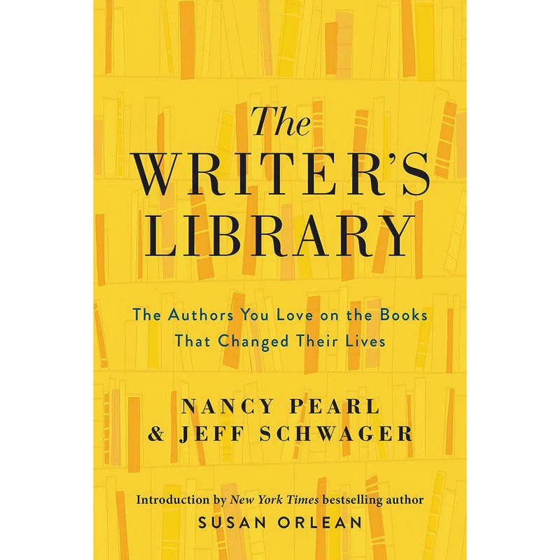 کتاب The Writers Library اثر Nancy Pearl and Jeff Schwager انتشارات HarperOne
