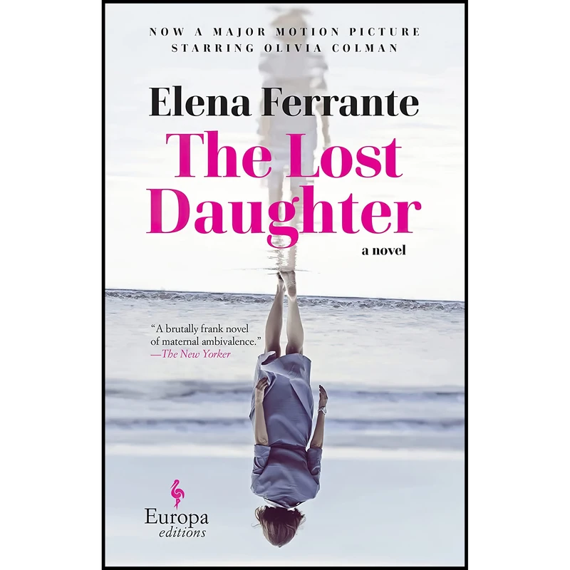 کتاب The Lost Daughter اثر Elena Ferrante and Ann Goldstein انتشارات Europa Editions