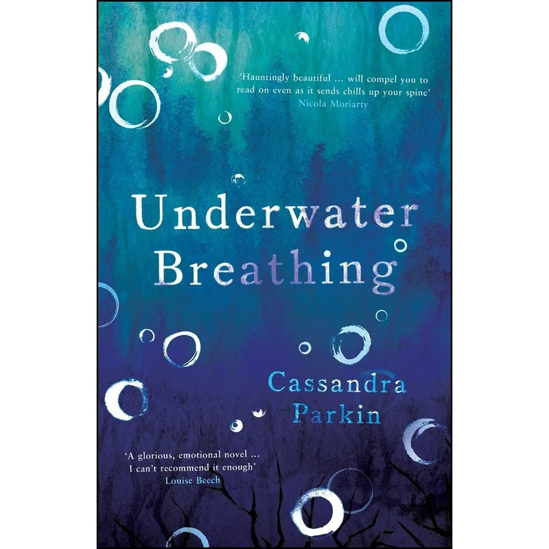 کتاب Underwater Breathing اثر Cassandra Parkin انتشارات Legend Press