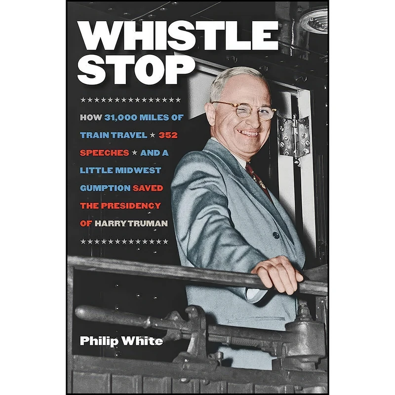 کتاب Whistle Stop اثر Phil White and Philip White انتشارات ForeEdge