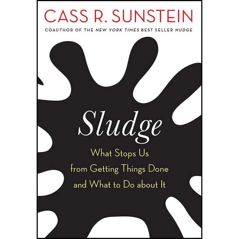کتاب Sludge اثر Cass R. Sunstein انتشارات The MIT Press