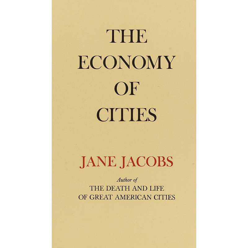کتاب The Economy of Cities اثر Jane Jacobs انتشارات Vintage کتاب The Economy of Cities اثر Jane Jacobs انتشارات Vintage