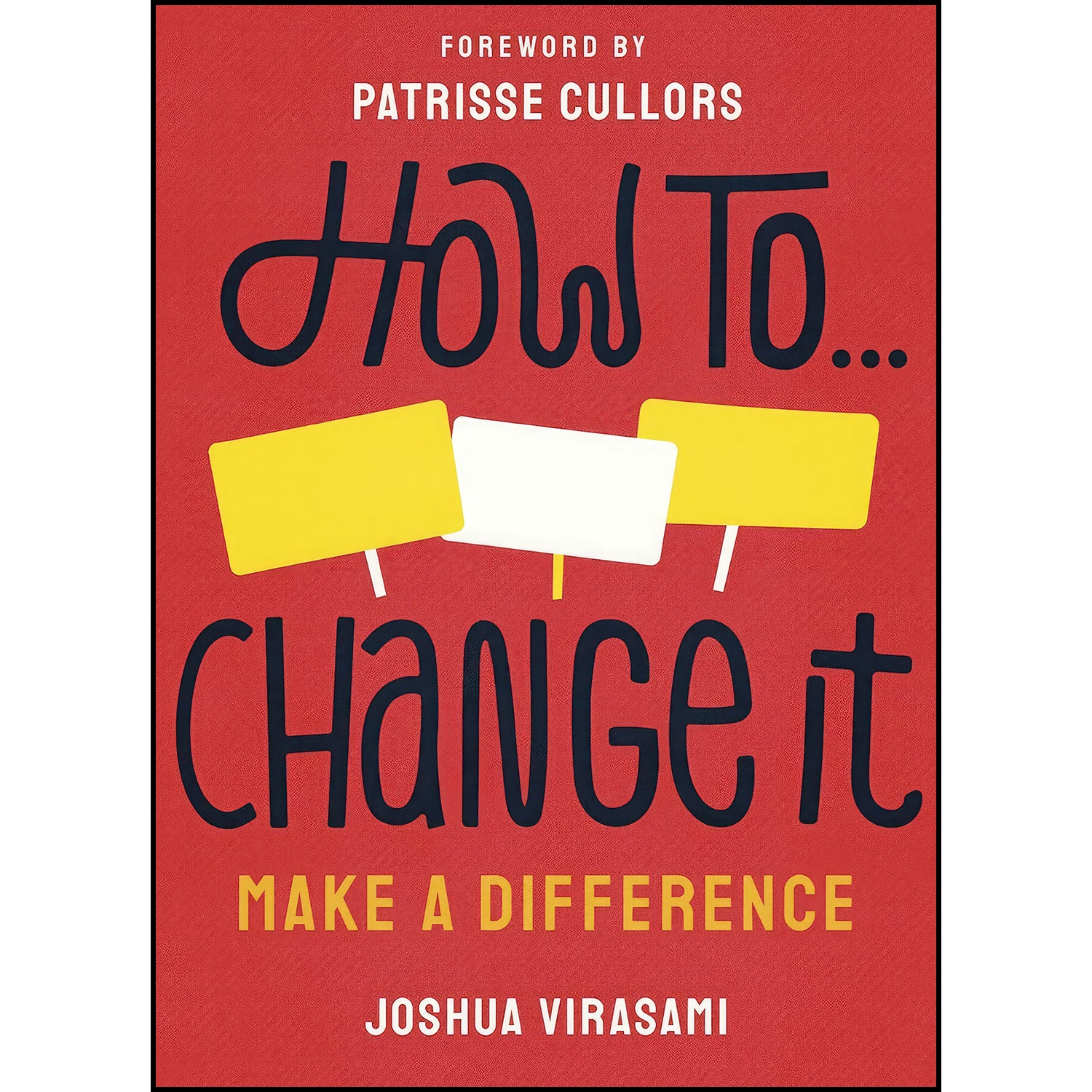 قیمت و خرید کتاب How To Change It اثر Joshua Virasami انتشارات Merky Books