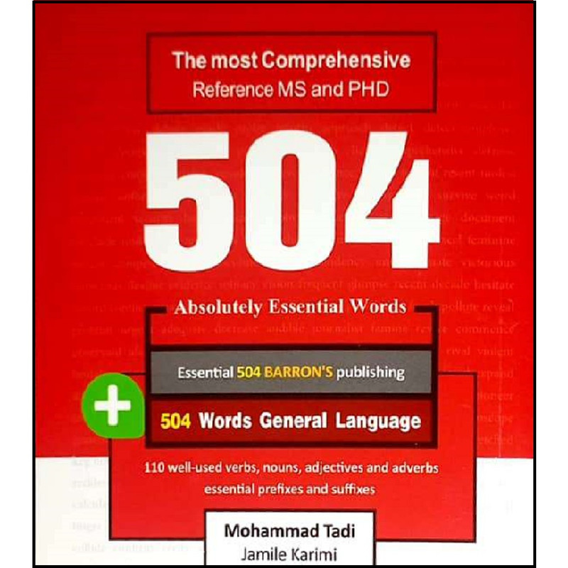 کتاب جامع ترین مرجع زبان تخصصی ارشد و دکتری 504 کلمه مطلقا ضروری زبان عمومی اثر جمعی از نویسندگان انتشارات آموزش فنی و حرفه ای مزرعه زرین
