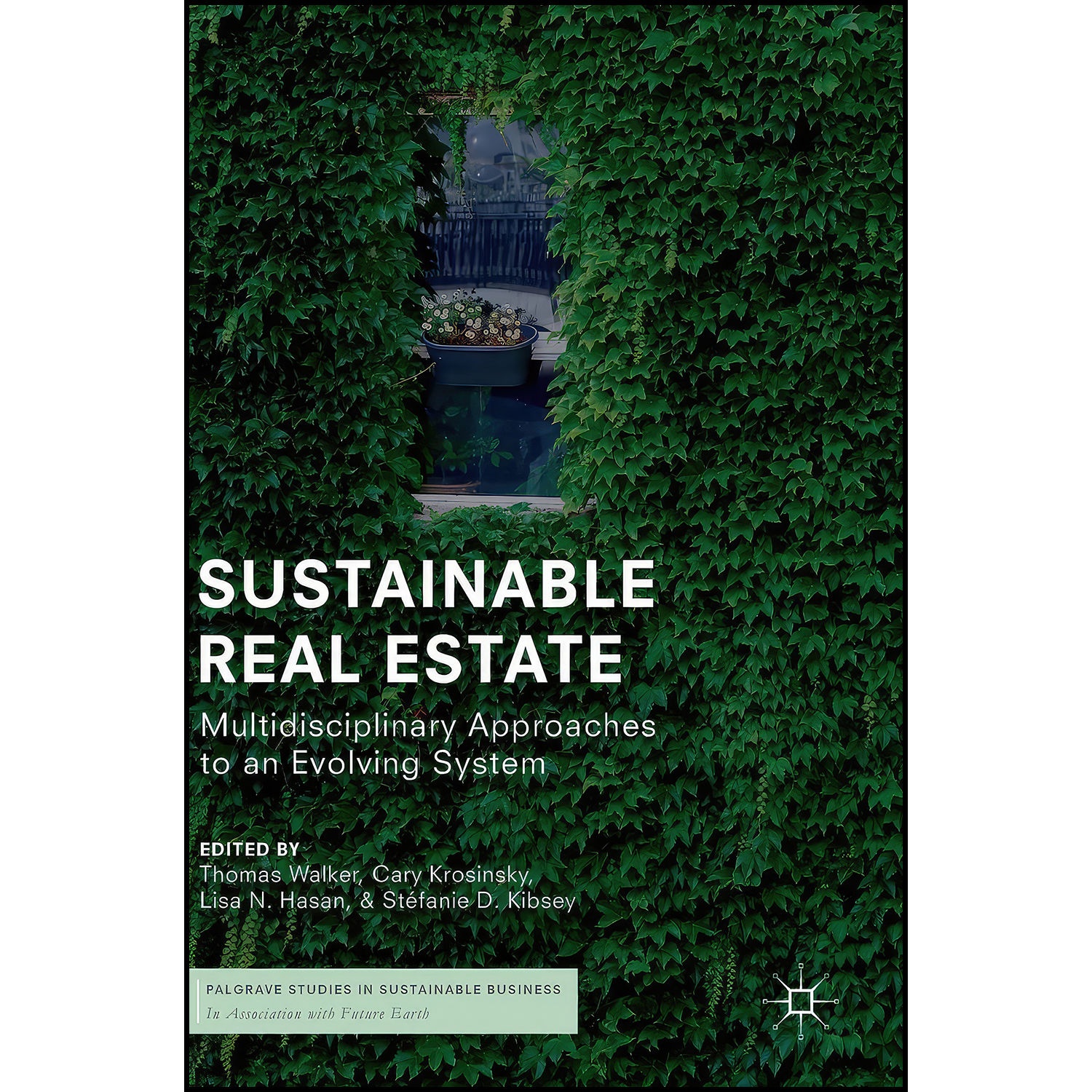 کتاب Sustainable Real Estate اثر جمعي از نويسندگان انتشارات Palgrave Macmillan