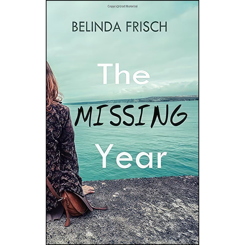 کتاب The Missing Year اثر Belinda Frisch انتشارات تازه ها