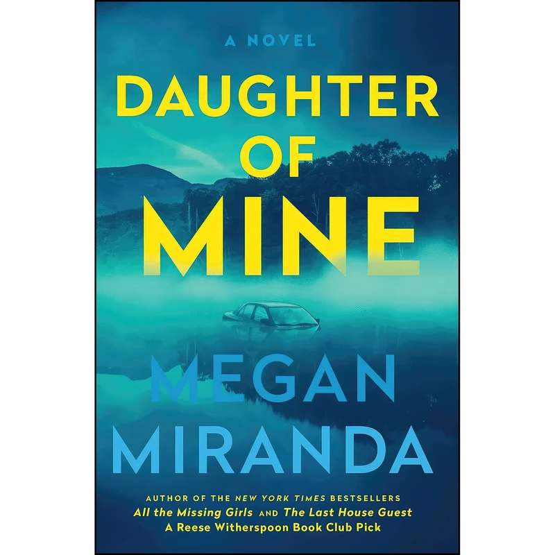 کتاب Daughter of Mine اثر Megan Miranda انتشارات S&S/ Marysue Rucci Books
