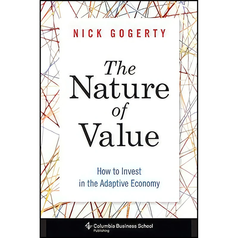 کتاب The Nature of Value اثر Nick Gogerty انتشارات Columbia Business School Publishing