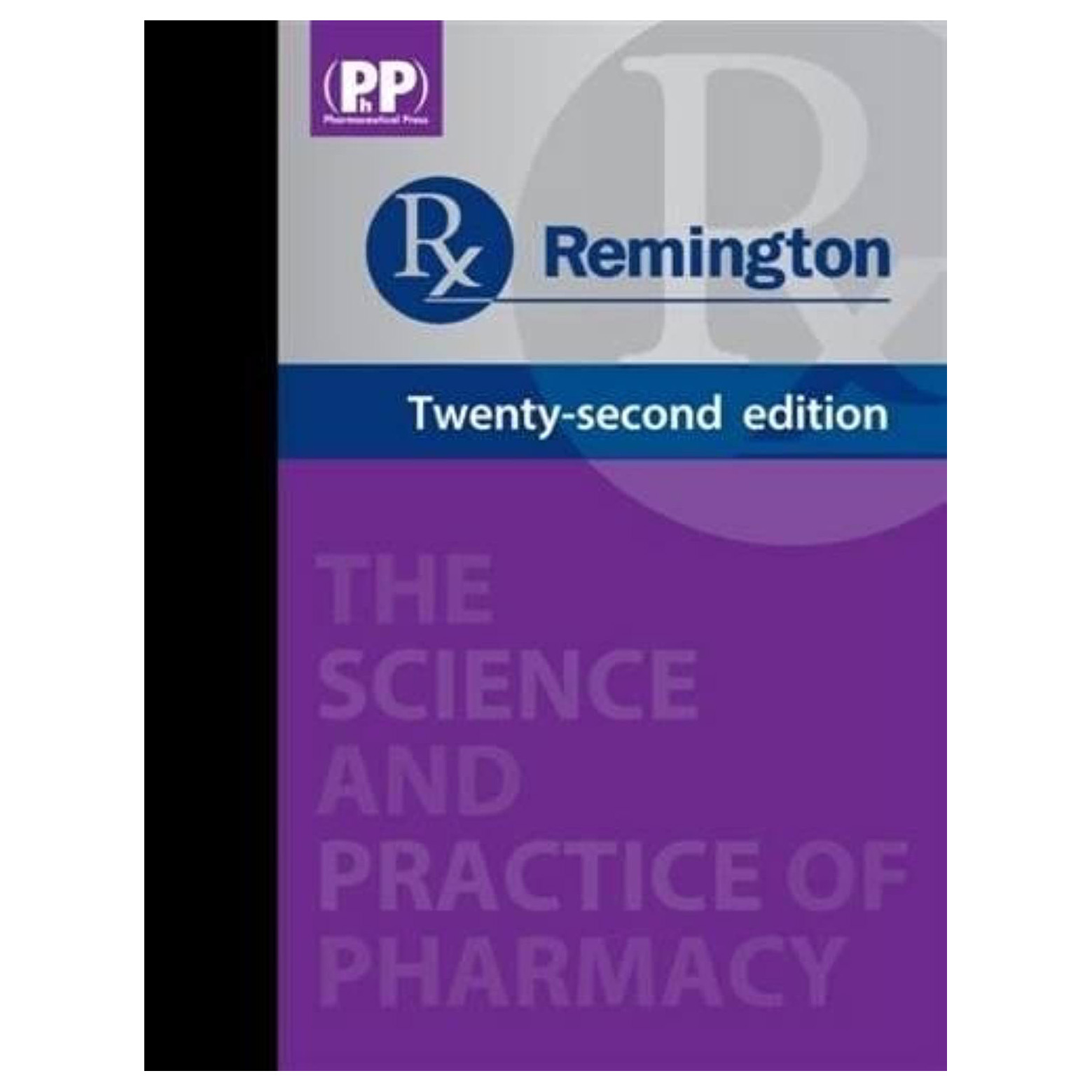کتاب Remington The Science and Practice of Pharmacy اثر Loyd V. Allen انتشارات Pharmaceutical Press دو جلدی