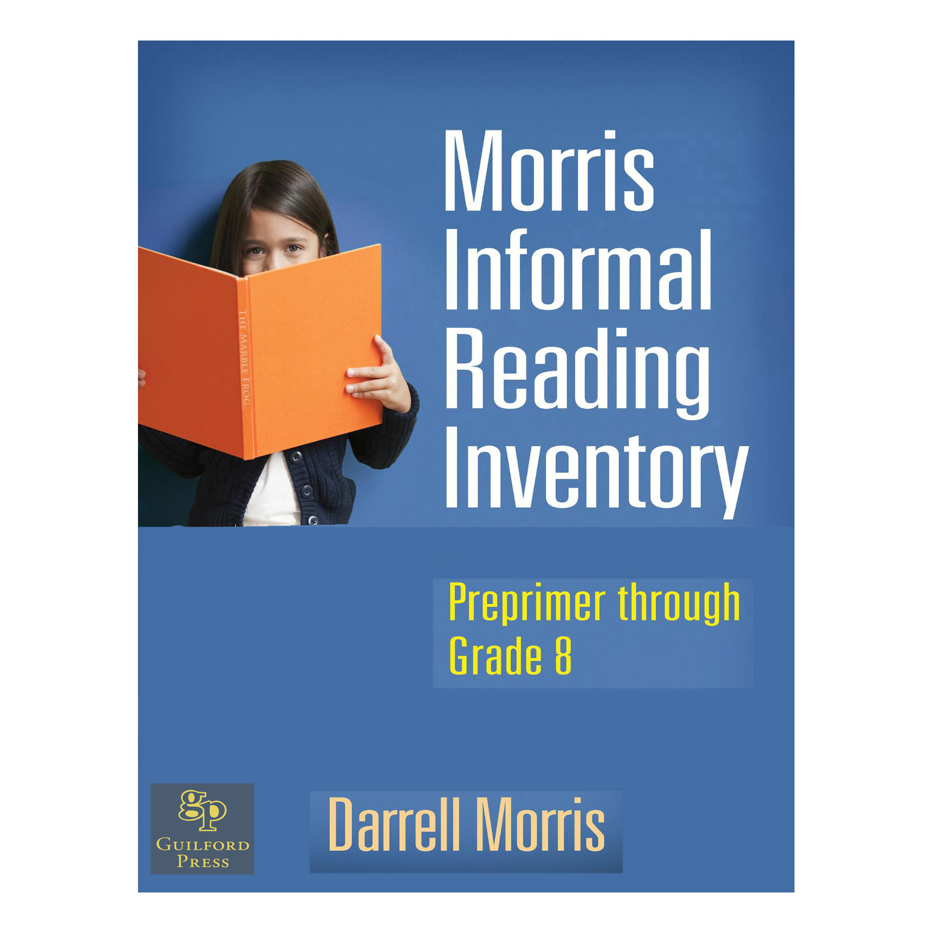 کتاب Morris Informal Reading Inventory اثر Darrell Morris انتشارات گیلفورد
