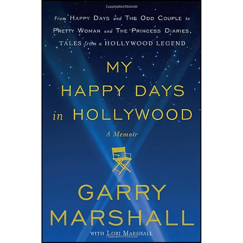 کتاب My Happy Days in Hollywood اثر Garry Marshall انتشارات Crown Archetype