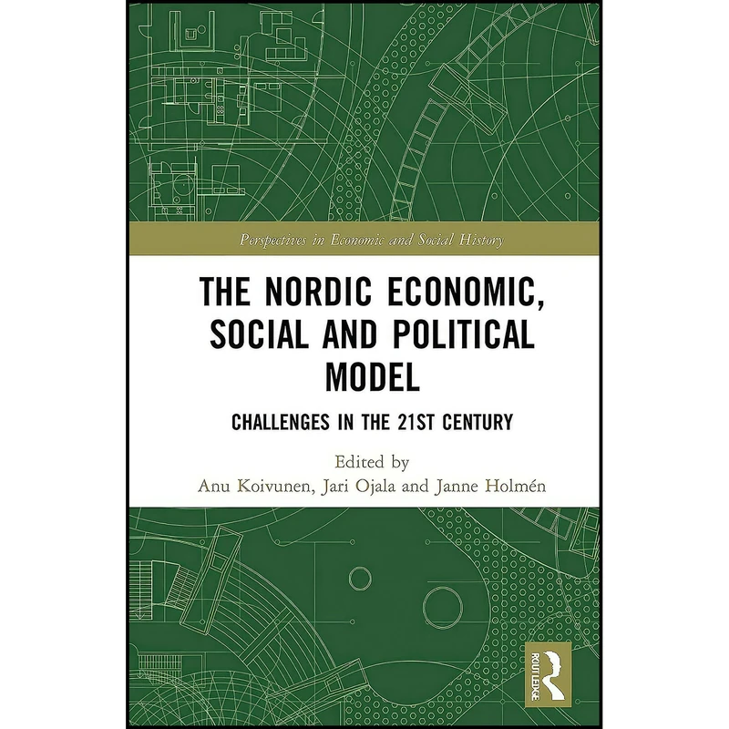 کتاب The Nordic Economic  Social and Political Model  اثر جمعي از نويسندگان انتشارات Routledge